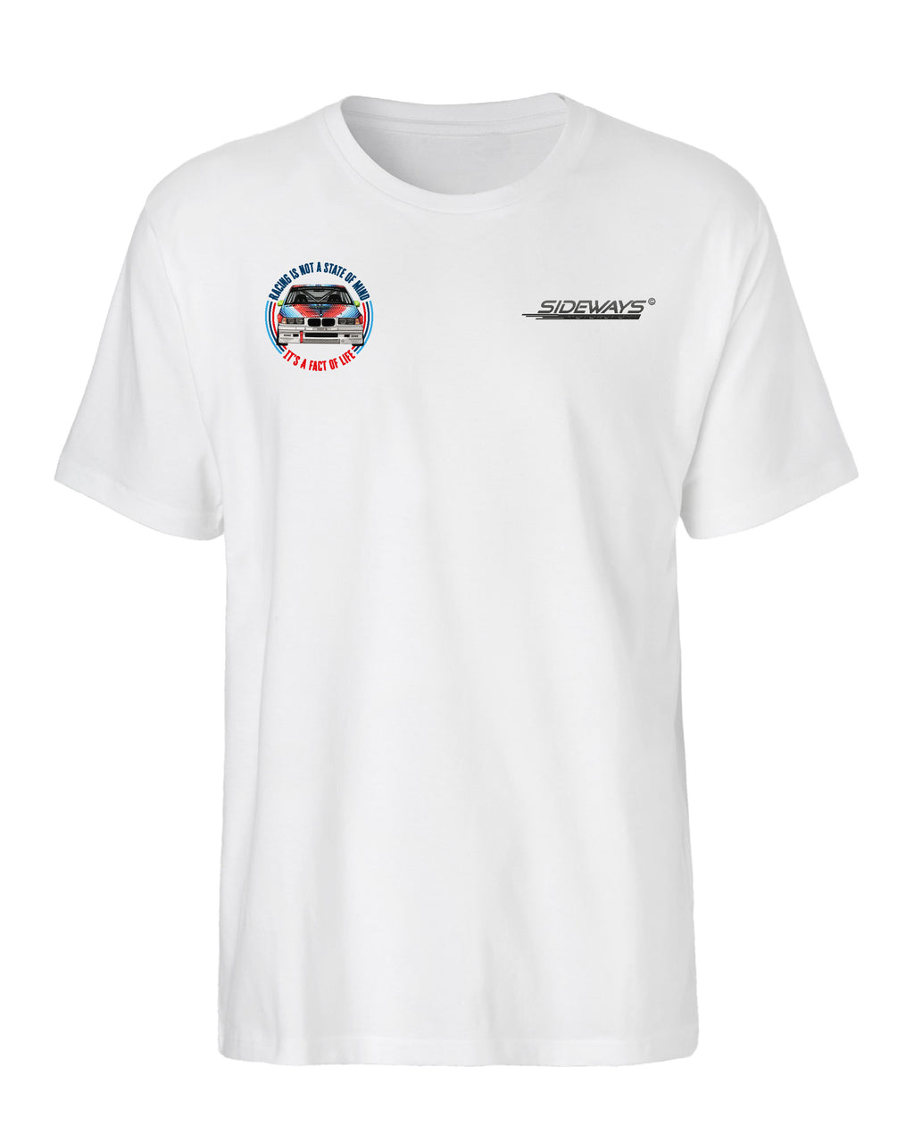 SIDEWAYS Motorsport T-Shirt | Unisex | Racing is not a state of mind | weiß